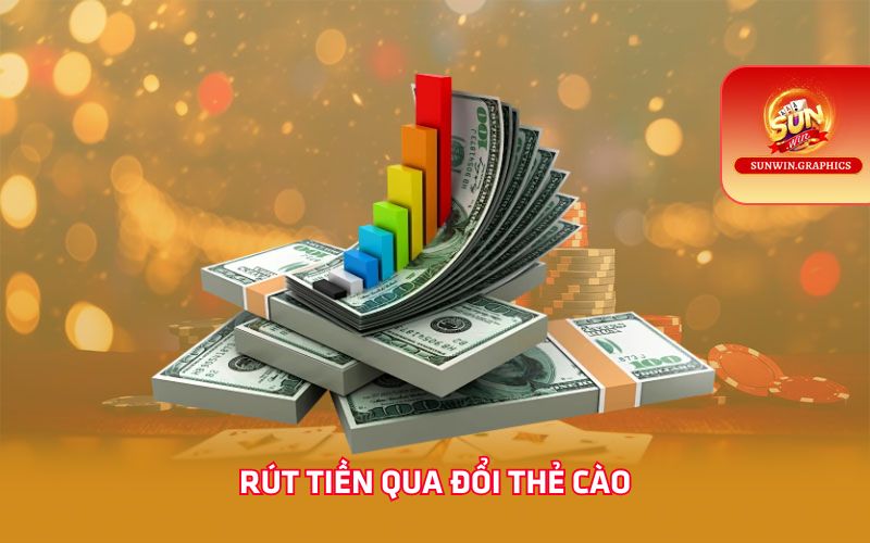 Rút tiền qua đổi thẻ cào