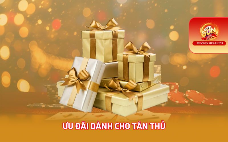 Ưu đãi dành cho tân thủ